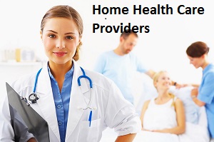Home Health Care Providers