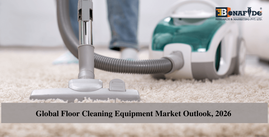 210619841-Global-Floor-Cleaning-Equipment-Market-Outlook-2026