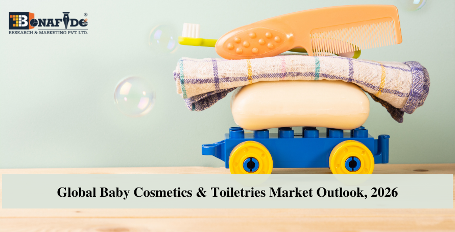 211019301-Global-Baby-Cosmetics-Toiletries-Market-Outlook-2026