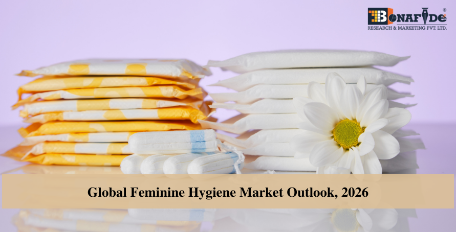 Global Feminine Hygiene Market Outlook, 2026
